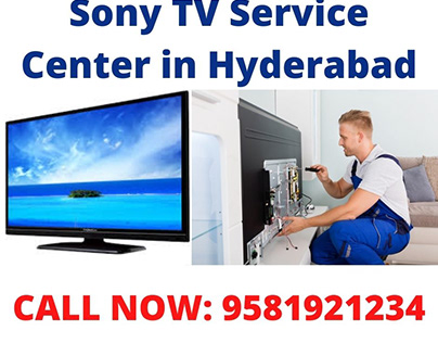 Sony TV Service Center in Hyderabad|9581921234