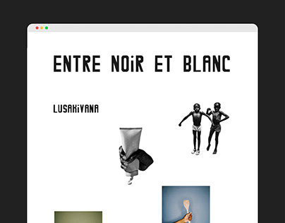 Entre Noir & Blanc | Thesis & TFE
