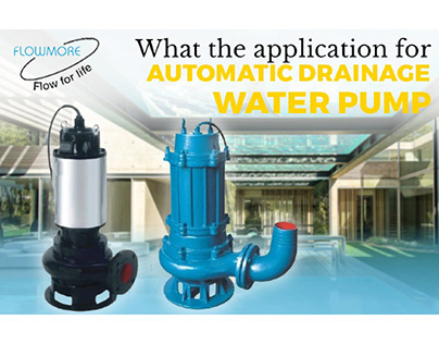 What the Application for Automatic Drainage Water Pump
