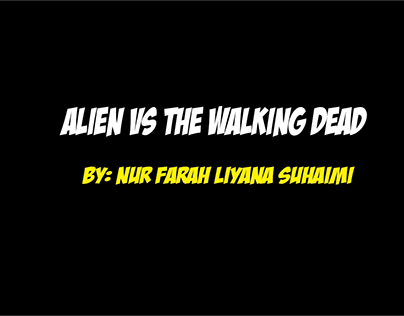 ALIEN VS THE WALKING DEAD