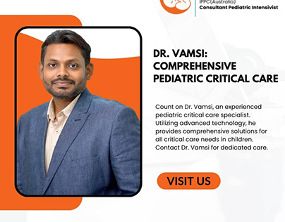 Dr. Vamsi: Comprehensive Pediatric Critical Care