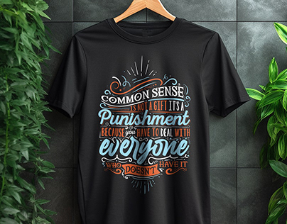 Common Sense T-shirt (Common Sense is not a gift, it’s