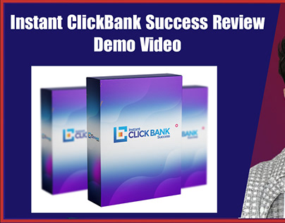 Instant ClickBank Success Review - Huge Bonus