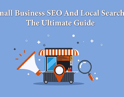 Small Business SEO and Local Search: The ultimate guide