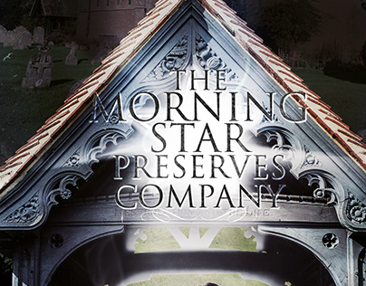 The Morning Star Preserves Company : Promotional Poster