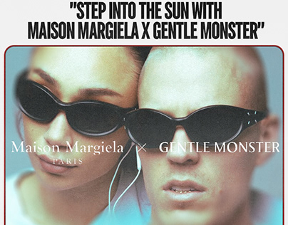 MAISON MARGIELA x GENTLE MONSTER