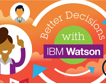 Better Decisions with IBM Watson