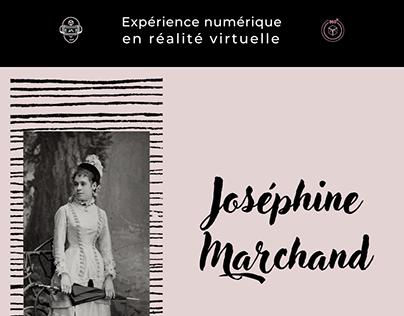 Joséphine Marchand-Dandurand : Réalité virtuelle
