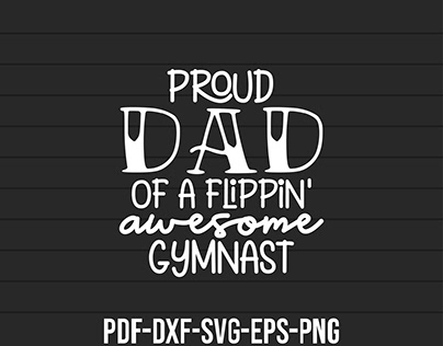 Proud dad of a flippin' awesome gymnast SVG