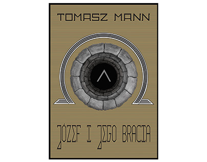 Tomasz Mann - "Józef i jego bracia"
