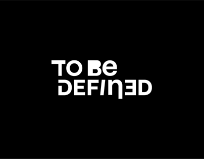 To Be Defined