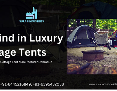 Swiss cottage tents manufactured in Dehradun