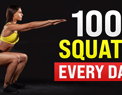 Squat 100 Times Every Day