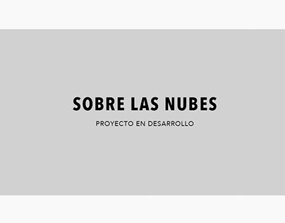 SOBRE LAS NUBES - CINE / DIRECTOR DE FOTOGRAFÍA