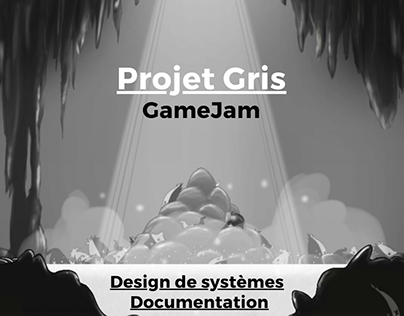 Projet Gris (GameJam)