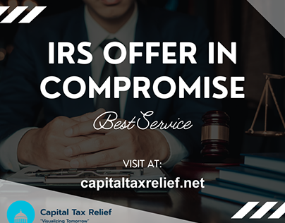 Capital Tax Relief: IRS Offer in Compromise