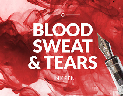 Blood Sweat & Tears Ink Pen