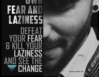 Defeat Fear, Kill Laziness
