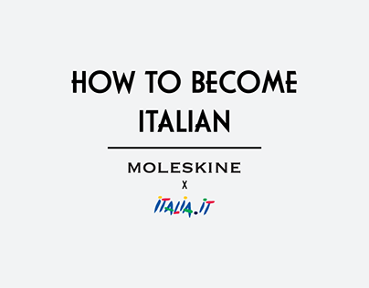 How To Become Italian | Moleskine for Italia.it