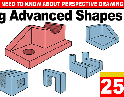 Lesson 25: Drawing Complex Shapes in Perspective