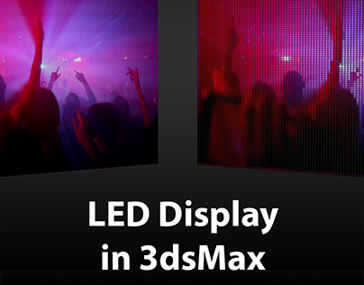 How to create led display in 3dsMax