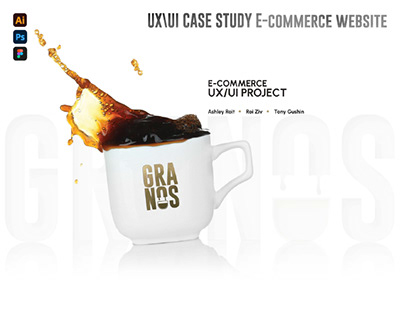 GRANOS Ecommerce website UX\UI Case Study