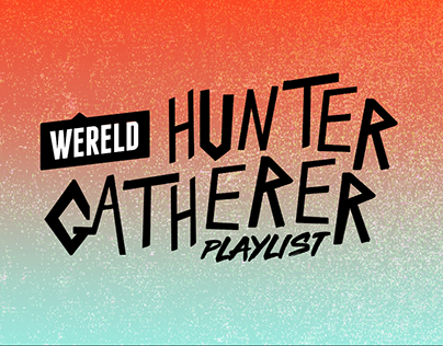 Wêreld's Hunter Gatherer Playlist - Identity
