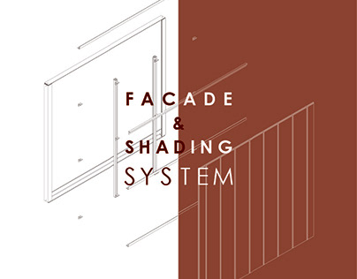 FACADE AND SHADING SYSTEM | 2022