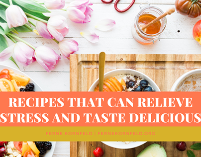 Recipes that Can Relieve Stress and Taste Delicious