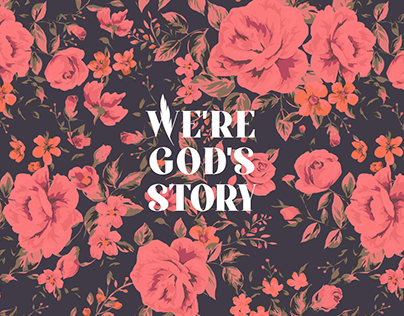 We're God's Story