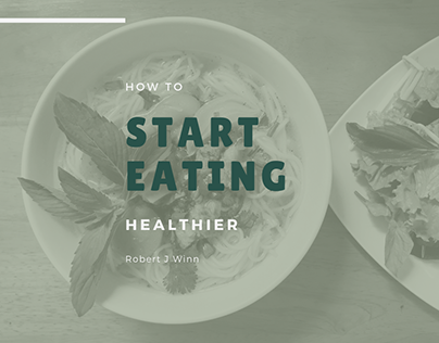 Robert J Winn | How to Start Eating Healthier