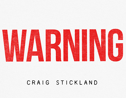 CRAIG STICKLAND - WARNING