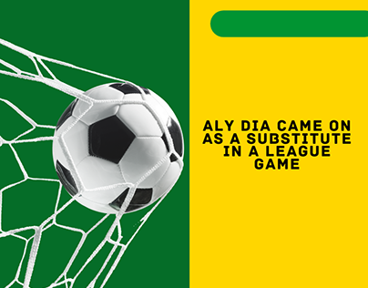 Aly Dia came on as a substitute in a league game