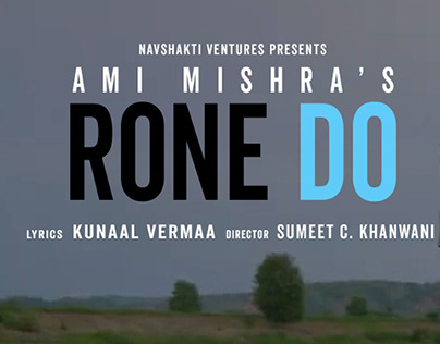 Ami Mishra's Rone Do