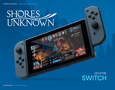 Shores Unknown | Switch UX and then UI