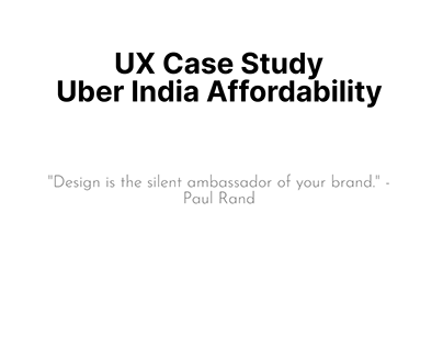 UX Case Study: Uber India Affordability Project