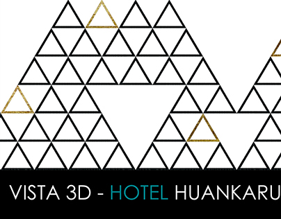 VISTAS 3D - HOTEL HUANKARUTE