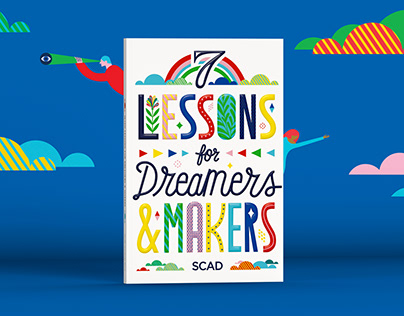 7 Lessons for Dreamers & Makers
