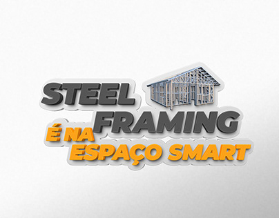 Selo Steel Framing é na Espaço Smart