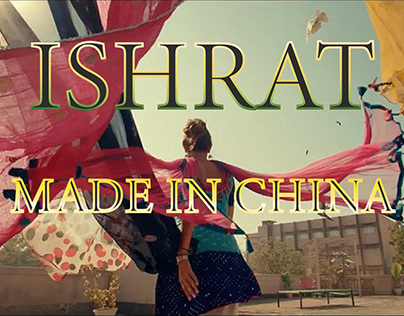 Trailer Of ISHRAT MADE IN CHINA Feature Film