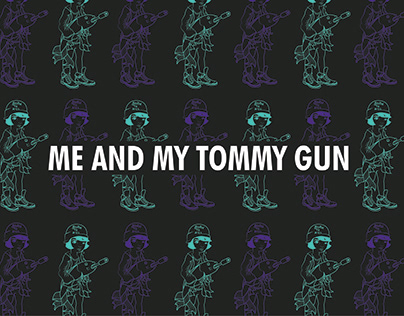 Me and my Tommy Gun