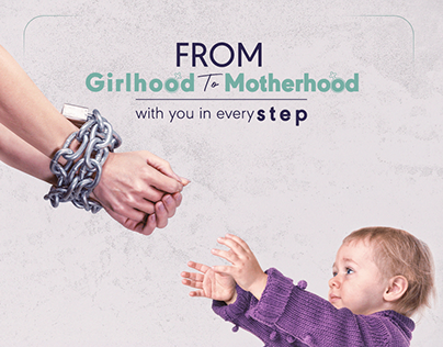 From Girlhood to Motherhood Campaign(Dr.MoatazElMoeily)