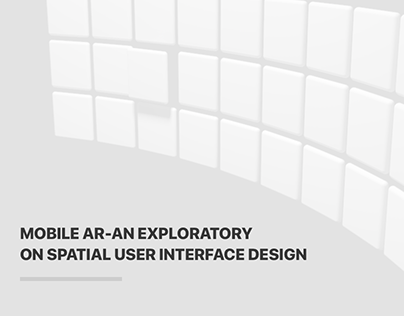 Mobile AR: An Exploratory on Spatial UI Design