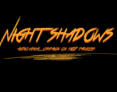 NIGHT SHADOWS: AUDIO-VISUAL CAMPAIGN ON SLEEP PARALYSIS