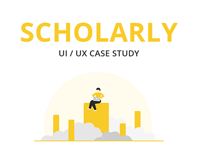 Scholarly - UI / UX Case Study