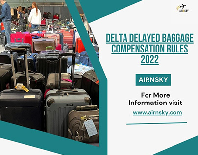 Guide to Delta Delayed Baggage Compensation Rules 2022