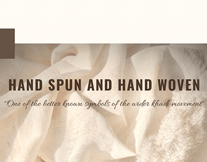 HAND SPUN AND HAND WOVEN ~ KHADI