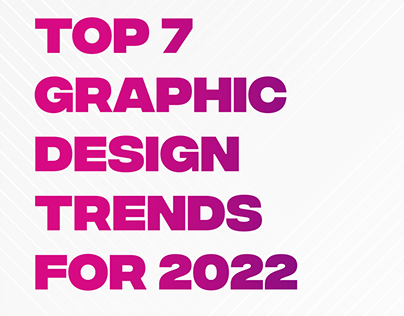 Top 8 graphic design trends for 2022