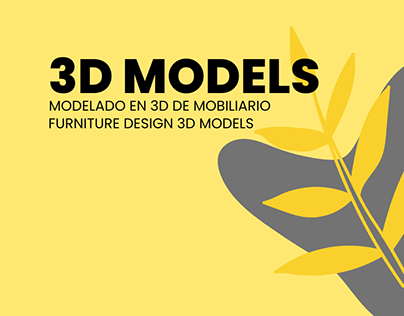 3D MODELS - MODELADO EN 3D