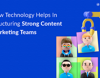 How Technology Helps in Structuring Strong Content